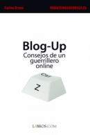 Blog-up. Consejos de un guerrillero online (es) Blog-up. Consejos de un guerrillero online (es)