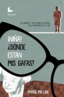 ¡Niña!, ¿dónde están mis gafas? (es) ¡Niña!, ¿dónde están mis gafas? (es)
