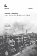 Siria. Más allá de Bab Al-Salam (es) Siria. Más allá de Bab Al-Salam (es)