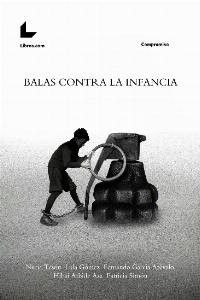 Balas contra la infancia Balas contra la infancia