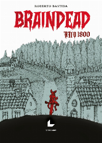 Braindead año 1800 Braindead año 1800
