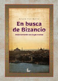 En busca de Bizancio