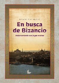 En busca de Bizancio En busca de Bizancio