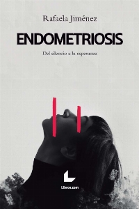 Endometriosis: del silencio a la esperanza