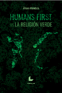 Humans First VS La religión verde Humans First VS La religión verde