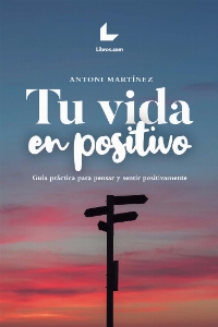 Tu vida en positivo