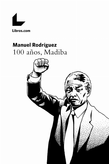 100 años, Madiba 100 años, Madiba