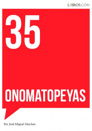 35 Onomatopeyas 35 Onomatopeyas