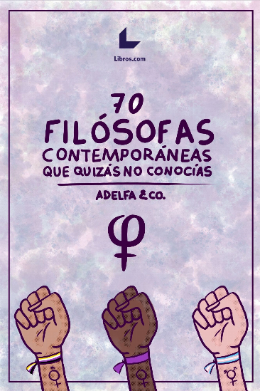 70 Filósofas contemporáneas que quizás no conocías 70 Filósofas contemporáneas que quizás no conocías