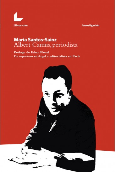 Albert Camus, periodista Albert Camus, periodista