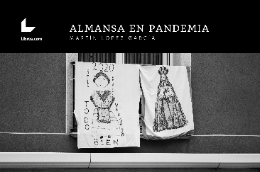 Almansa en pandemia Almansa en pandemia