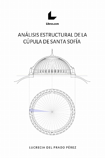 Análisis estructural de la cúpula de Santa Sofía