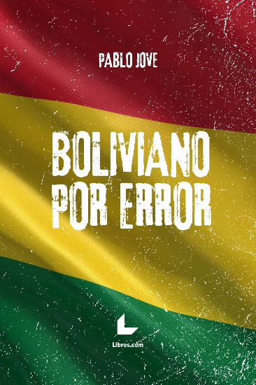Boliviano por error Boliviano por error