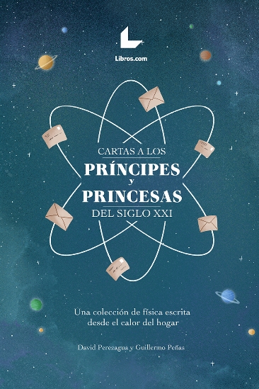 Cartas a los príncipes y princesas del siglo XXI Cartas a los príncipes y princesas del siglo XXI