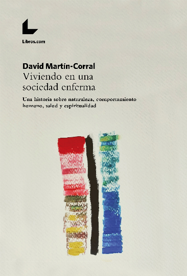Viviendo en una sociedad enferma Viviendo en una sociedad enferma