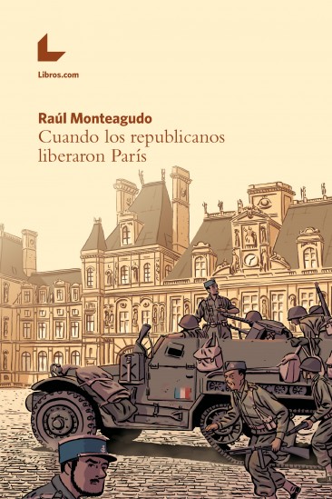 Cuando los republicanos liberaron París