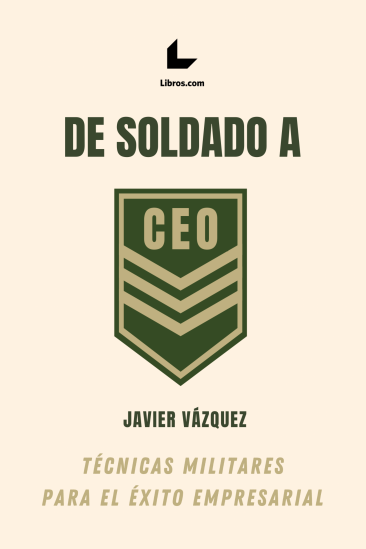 De soldado a CEO De soldado a CEO