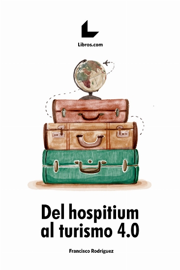 Del Hospitium al Turismo 4.0