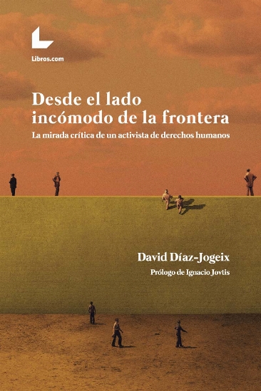 Desde el lado incómodo de la frontera Desde el lado incómodo de la frontera