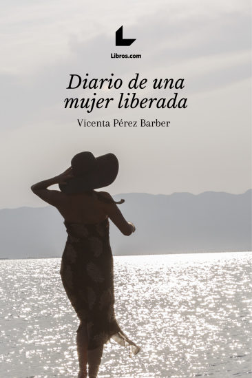Diario de una mujer liberada Diario de una mujer liberada