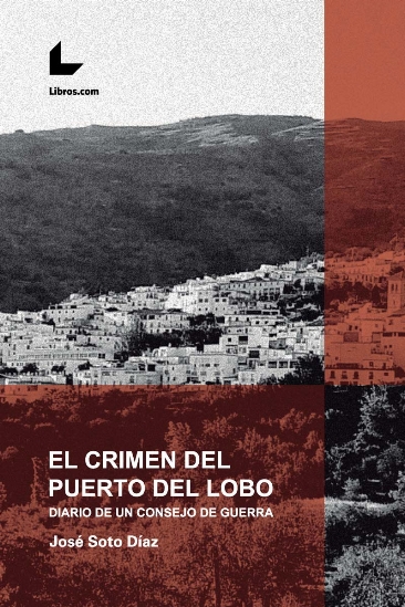 El crimen del Puerto del Lobo El crimen del Puerto del Lobo