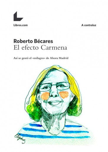 El efecto Carmena El efecto Carmena