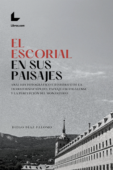 El Escorial en sus paisajes El Escorial en sus paisajes
