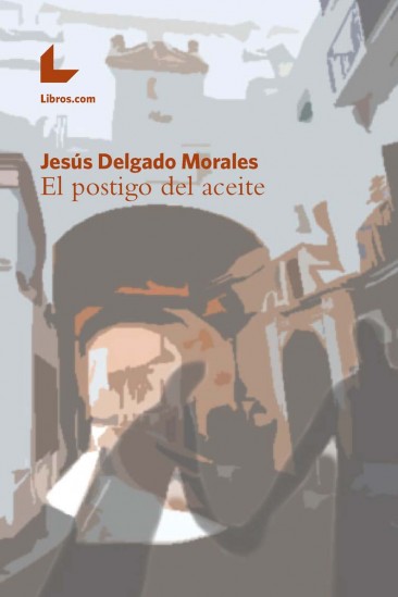 El postigo del aceite El postigo del aceite