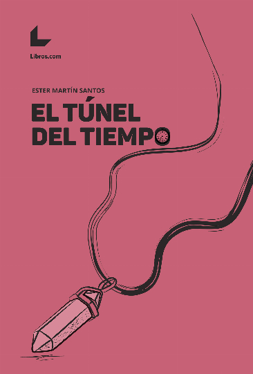 El túnel del tiempo El túnel del tiempo