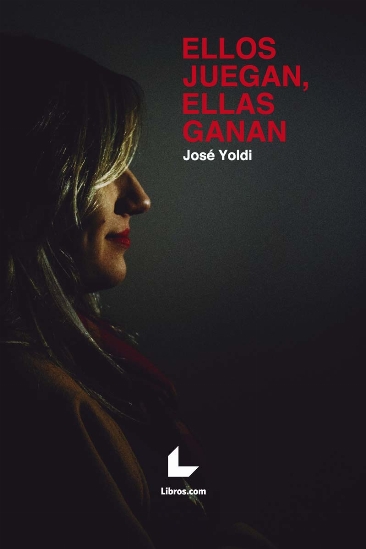 Ellos juegan, ellas ganan Ellos juegan, ellas ganan