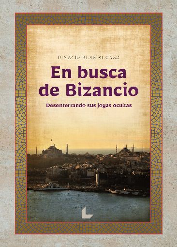 En busca de Bizancio En busca de Bizancio