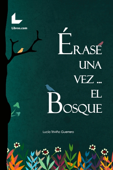 Érase una vez... el bosque Érase una vez... el bosque