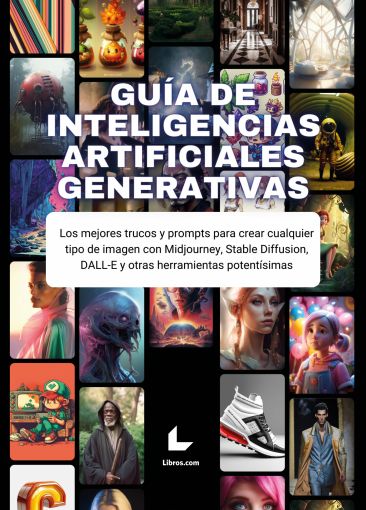 Guía de Inteligencias Artificiales Generativas Guía de Inteligencias Artificiales Generativas