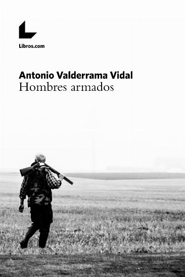Hombres armados Hombres armados