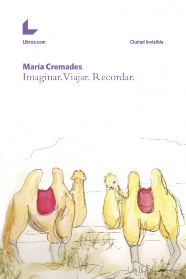 Imaginar. Viajar. Recordar