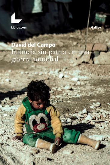 Infancia sin patria en una guerra mundial Infancia sin patria en una guerra mundial
