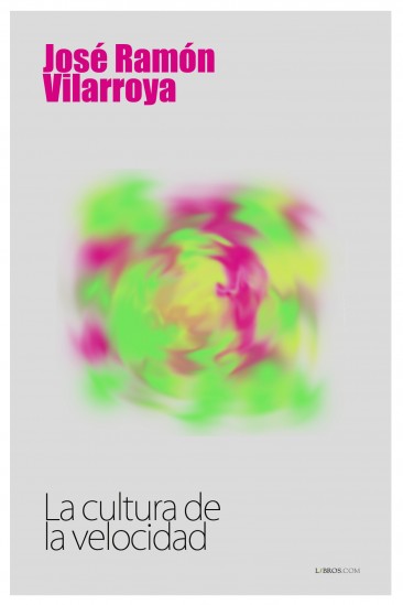 La cultura de la velocidad La cultura de la velocidad