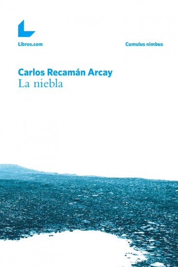 La niebla La niebla