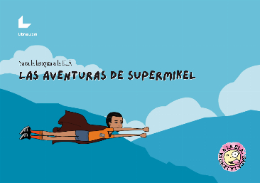 Las aventuras de Supermíkel Las aventuras de Supermíkel