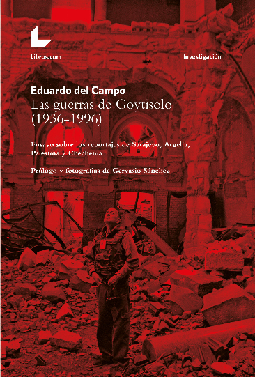 Las guerras de Goytisolo (1936-1996)