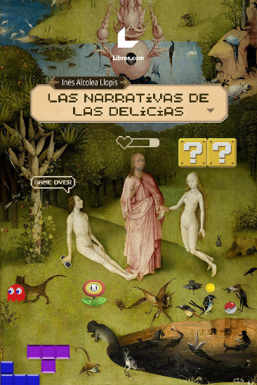 Las narrativas de las delicias Las narrativas de las delicias