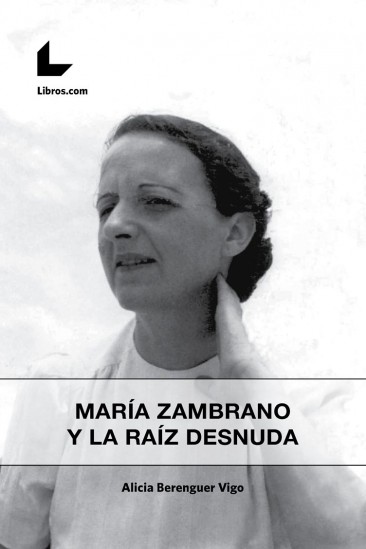 María Zambrano y la raíz desnuda
