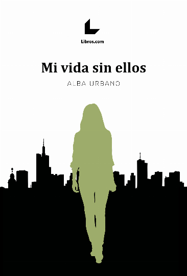 Mi vida sin ellos Mi vida sin ellos