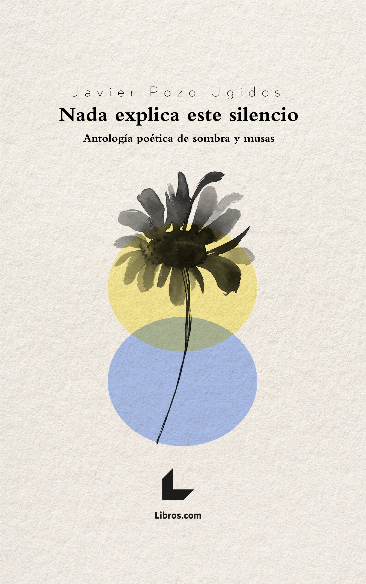 Nada explica este silencio Nada explica este silencio