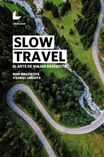 Slow travel Slow travel