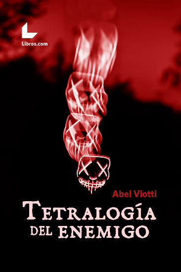 Tetralogía del enemigo