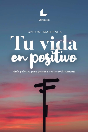 Tu vida en positivo Tu vida en positivo