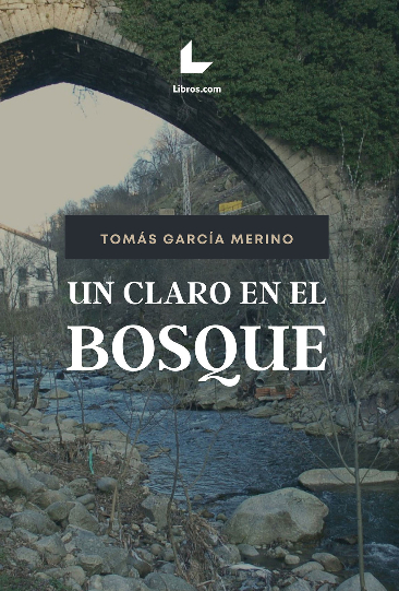 Un claro en el bosque Un claro en el bosque
