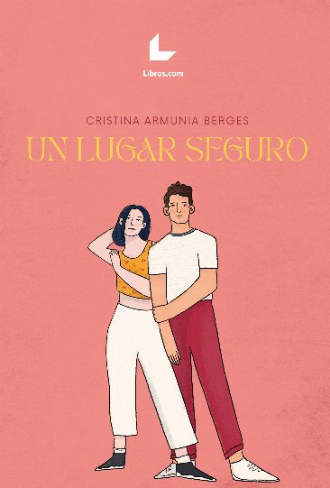 Un lugar seguro Un lugar seguro